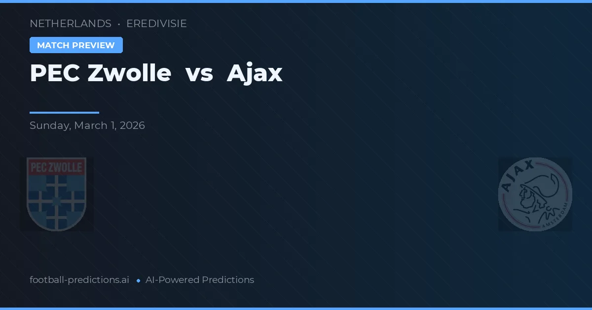 PEC Zwolle vs Ajax — pronóstico y previa del partido