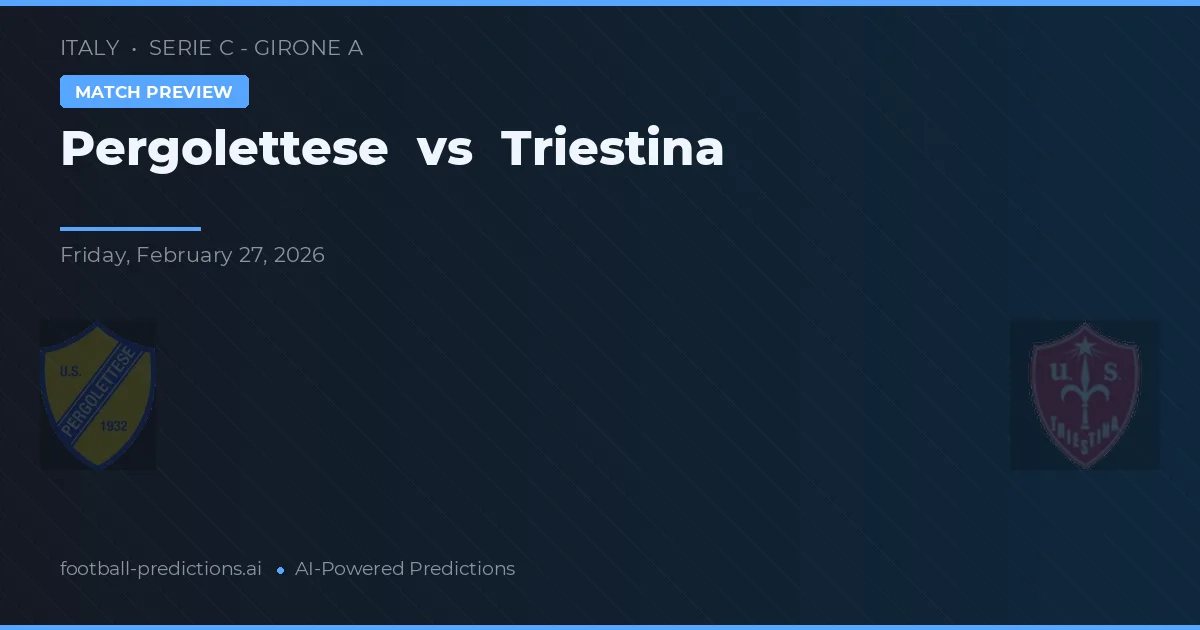 Pergolettese vs Triestina — pronóstico y previa del partido