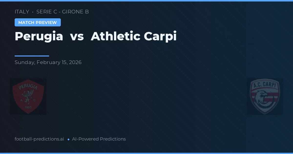 Perugia vs Athletic Carpi — pronóstico y previa del partido