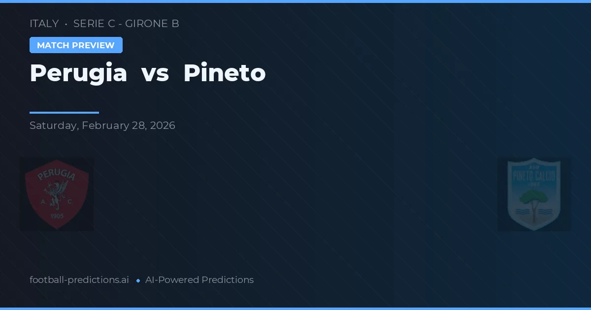 Perugia vs Pineto — pronóstico y previa del partido