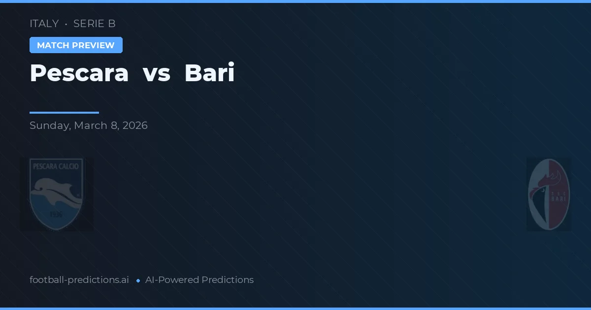 Pescara vs Bari — pronóstico y previa del partido