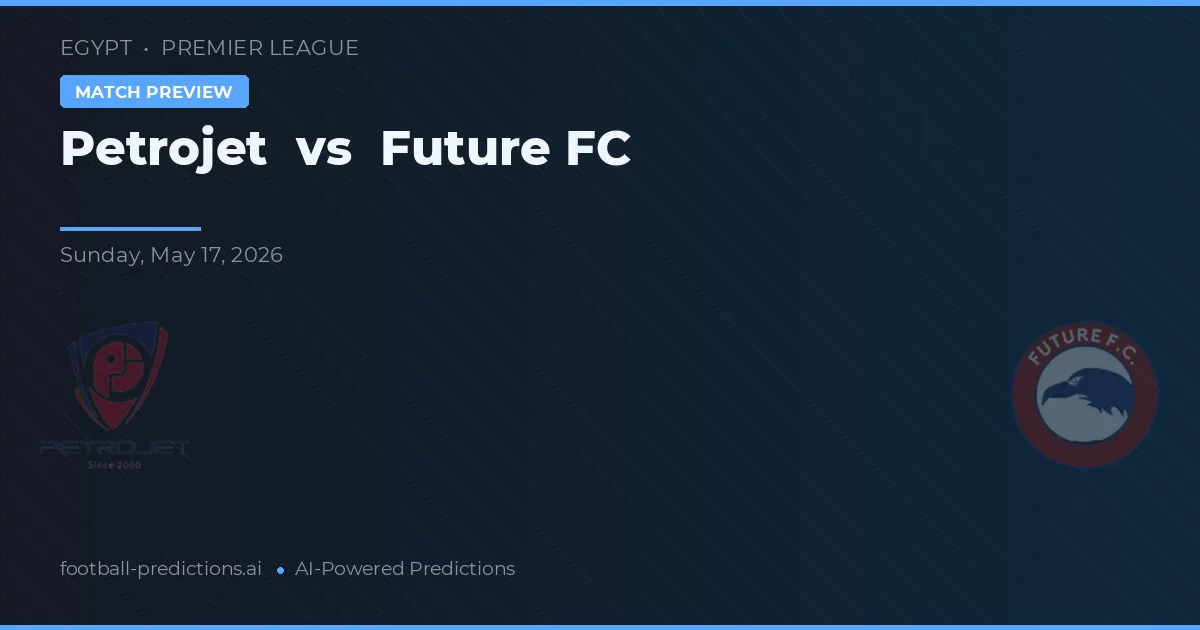Petrojet vs Future FC — pronóstico y previa del partido