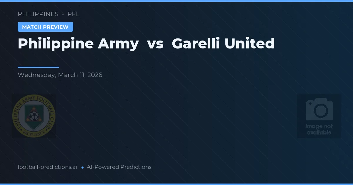 Ejército de Filipinas vs Garelli United — pronóstico y previa del partido