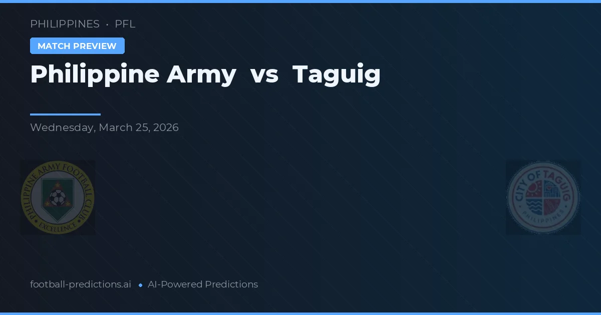 Ejército de Filipinas vs Taguig — pronóstico y previa del partido