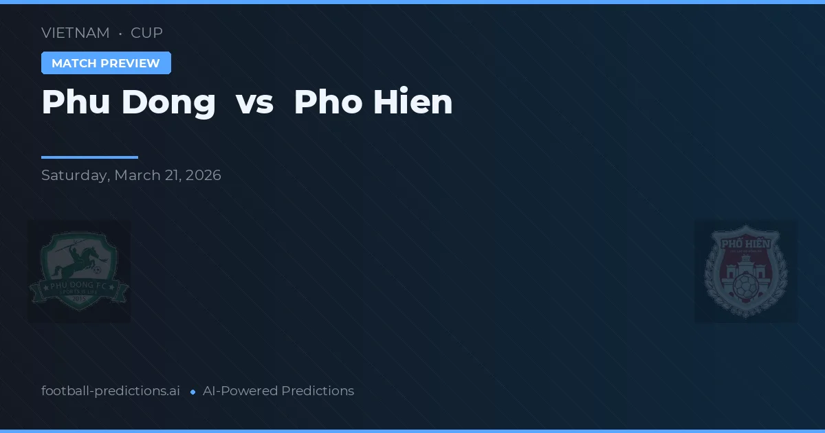 Phu Dong vs Pho Hien — pronóstico y previa del partido