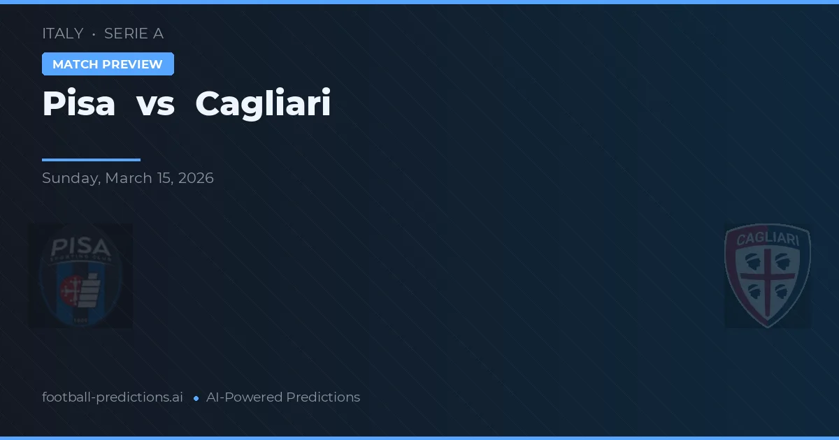Pisa vs Cagliari — pronóstico y previa del partido