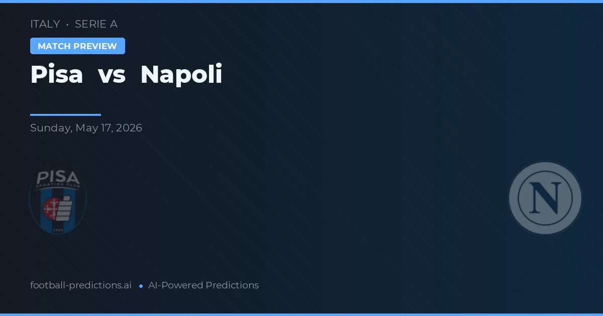 Pisa vs Napoli — pronóstico y previa del partido