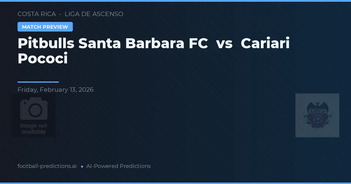 Pitbulls Santa Bárbara FC vs Cariari Pococí — pronóstico y previa del partido