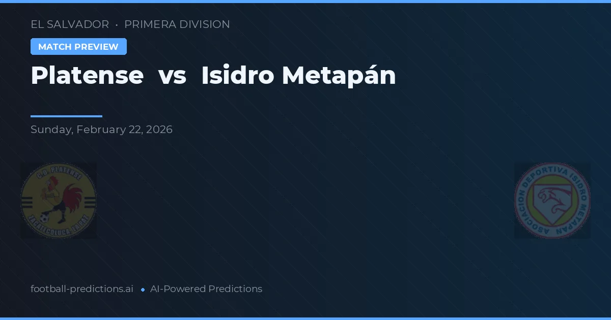 Platense vs Isidro Metapán — pronóstico y previa del partido
