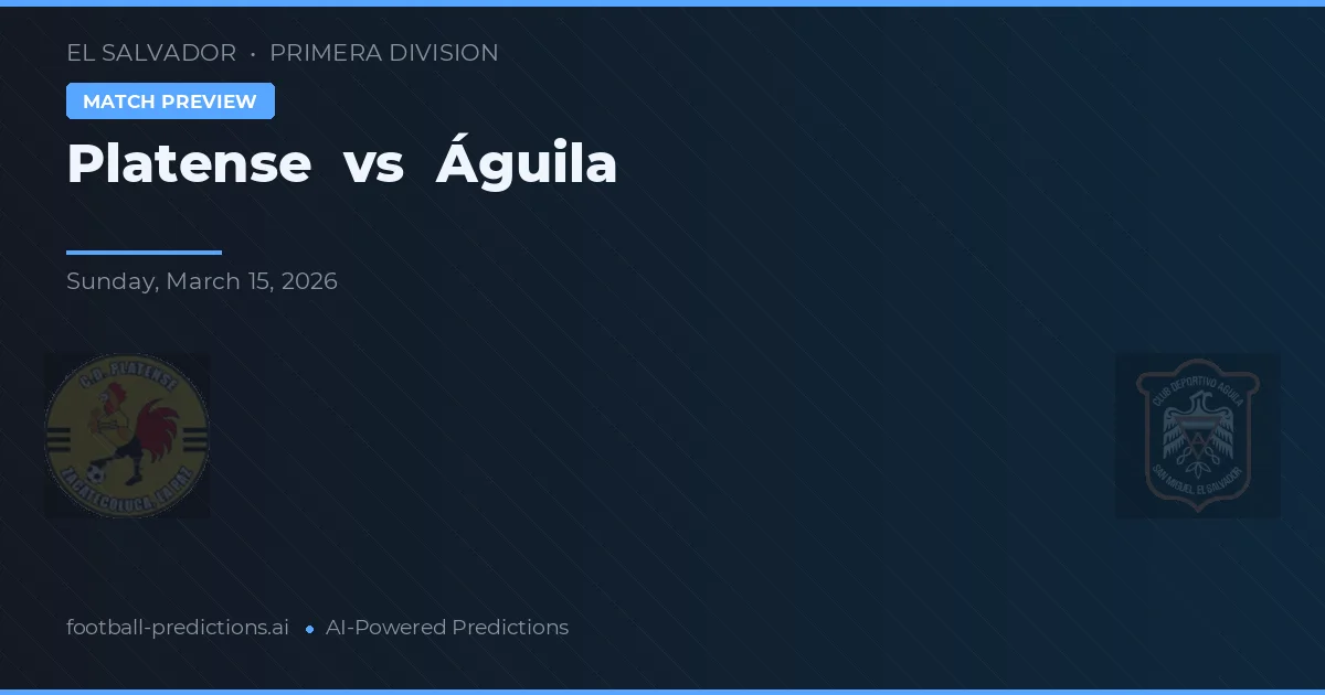 Platense vs Águila — pronóstico y previa del partido