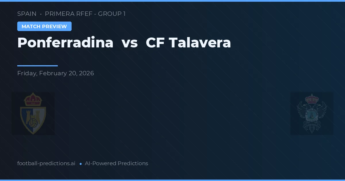 Ponferradina vs CF Talavera — pronóstico y previa del partido