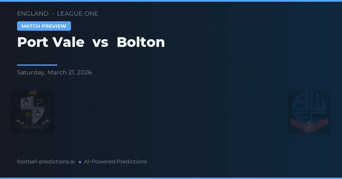 Port Vale vs Bolton — pronóstico y previa del partido