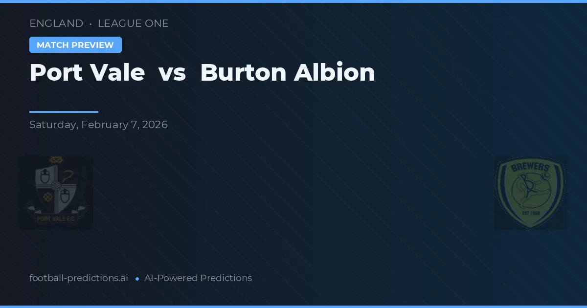 Port Vale vs Burton Albion — pronóstico y previa del partido
