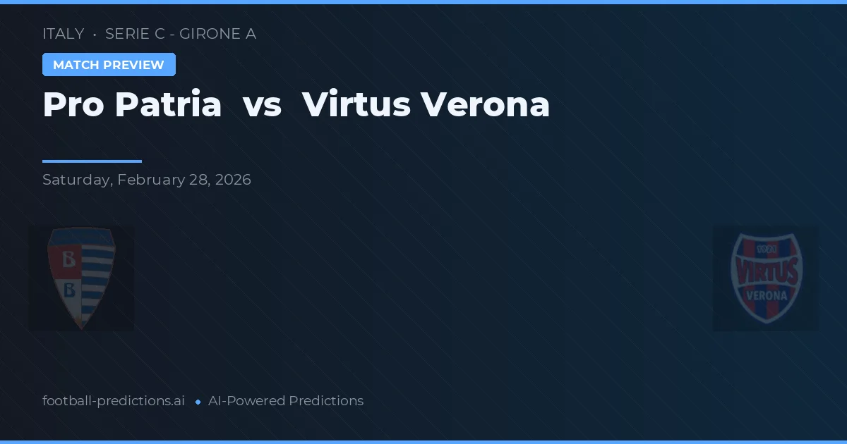 Pro Patria vs Virtus Verona — pronóstico y previa del partido