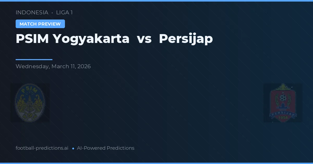 PSIM Yogyakarta vs Persijap — pronóstico y previa del partido