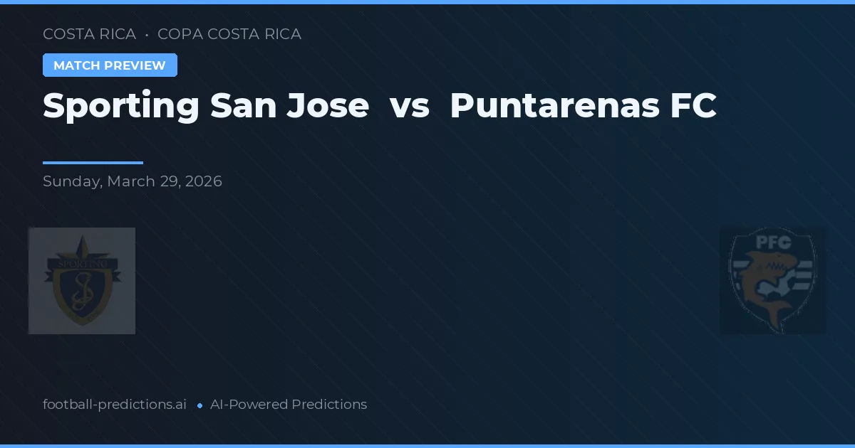 Sporting San José vs Puntarenas FC — pronóstico y previa del partido