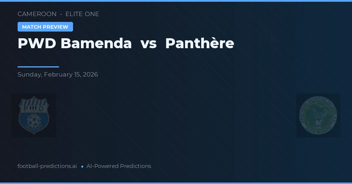 PWD Bamenda vs Panthère — pronóstico y previa del partido