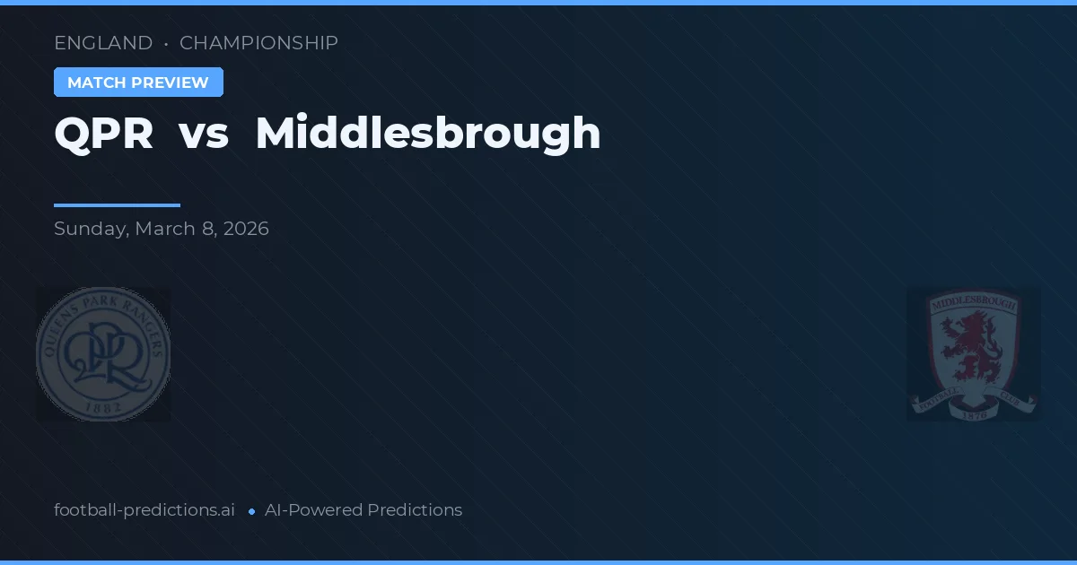 QPR vs Middlesbrough — pronóstico y previa del partido