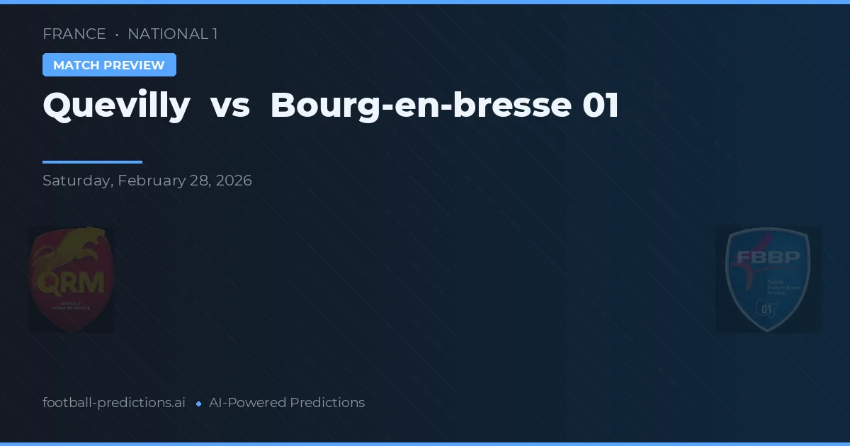 Quevilly vs Bourg-en-Bresse 01 — pronóstico y previa del partido