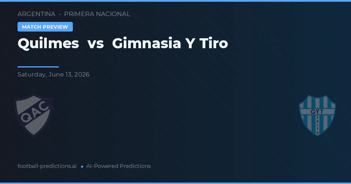 Quilmes vs Gimnasia y Tiro — pronóstico y previa del partido