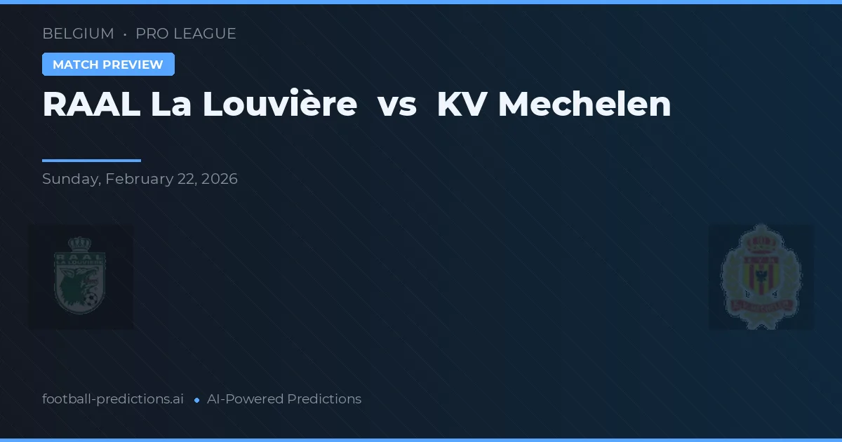 R.A.A. La Louvière vs Mechelen — pronóstico y previa del partido