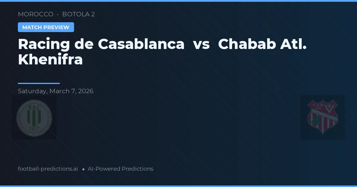 Racing de Casablanca vs Chabab Atl. Khenifra — pronóstico y previa del partido