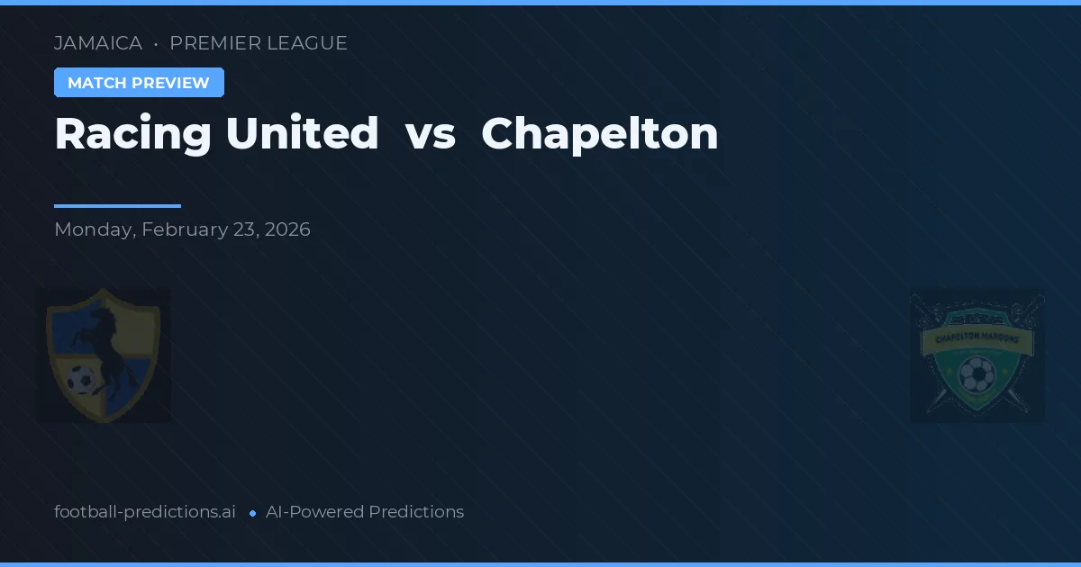 Racing United vs Chapelton — pronóstico y previa del partido