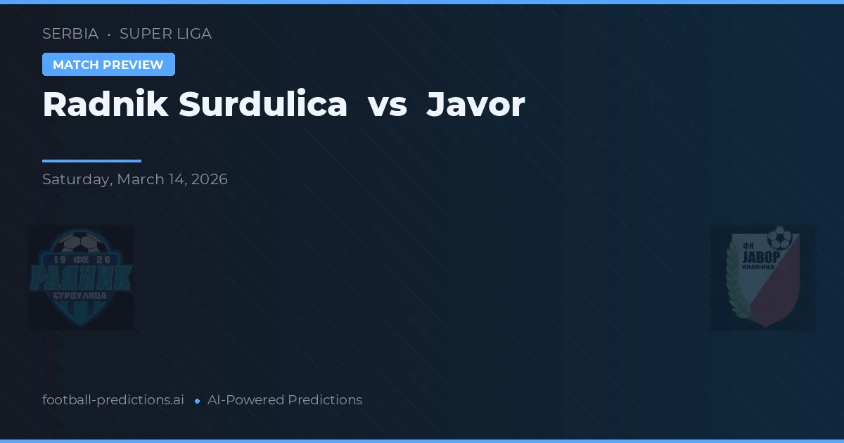 Radnik Surdulica vs Javor — pronóstico y previa del partido