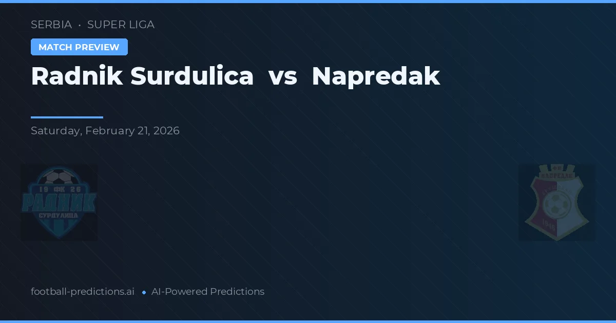 Radnik Surdulica vs Napredak — pronóstico y previa del partido