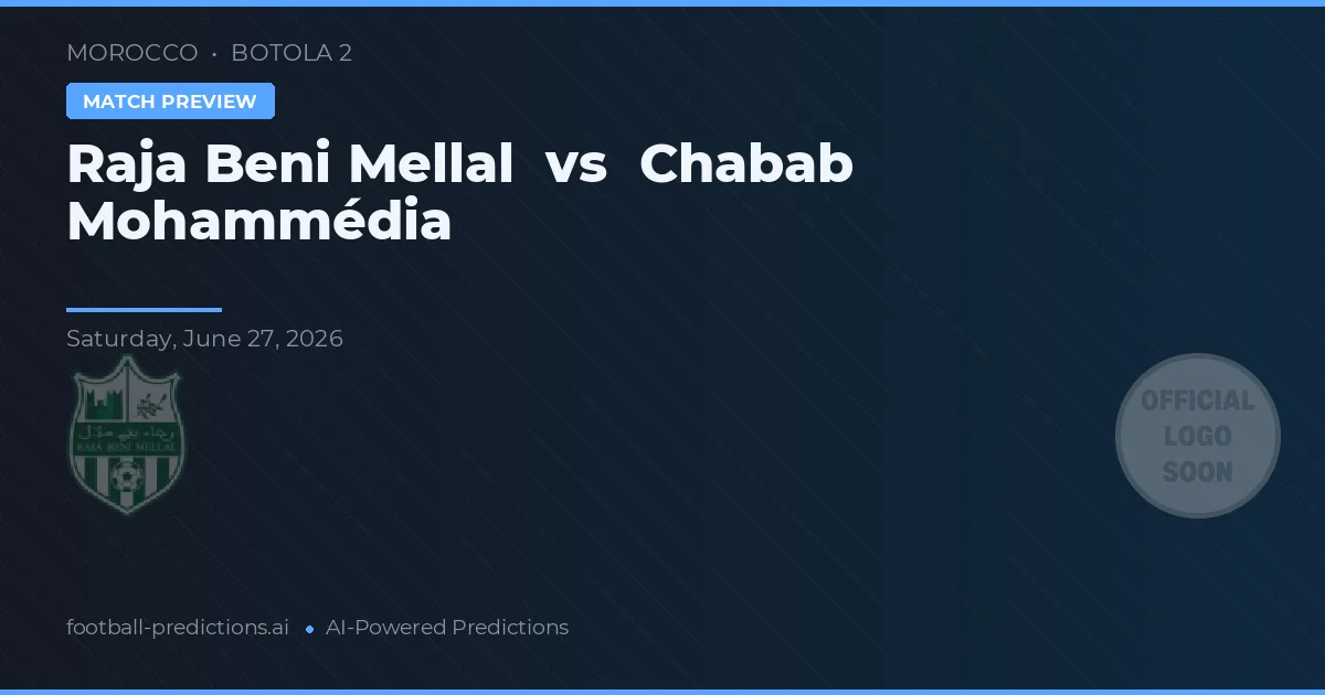 Raja Beni Mellal vs Chabab Mohammedia — pronóstico y previa del partido