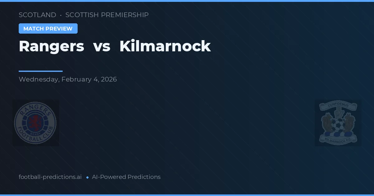 Rangers vs Kilmarnock — pronóstico y previa del partido