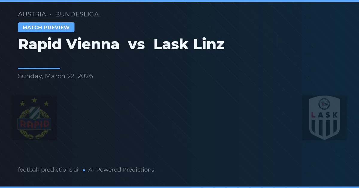 Rapid de Viena vs LASK Linz — pronóstico y previa del partido