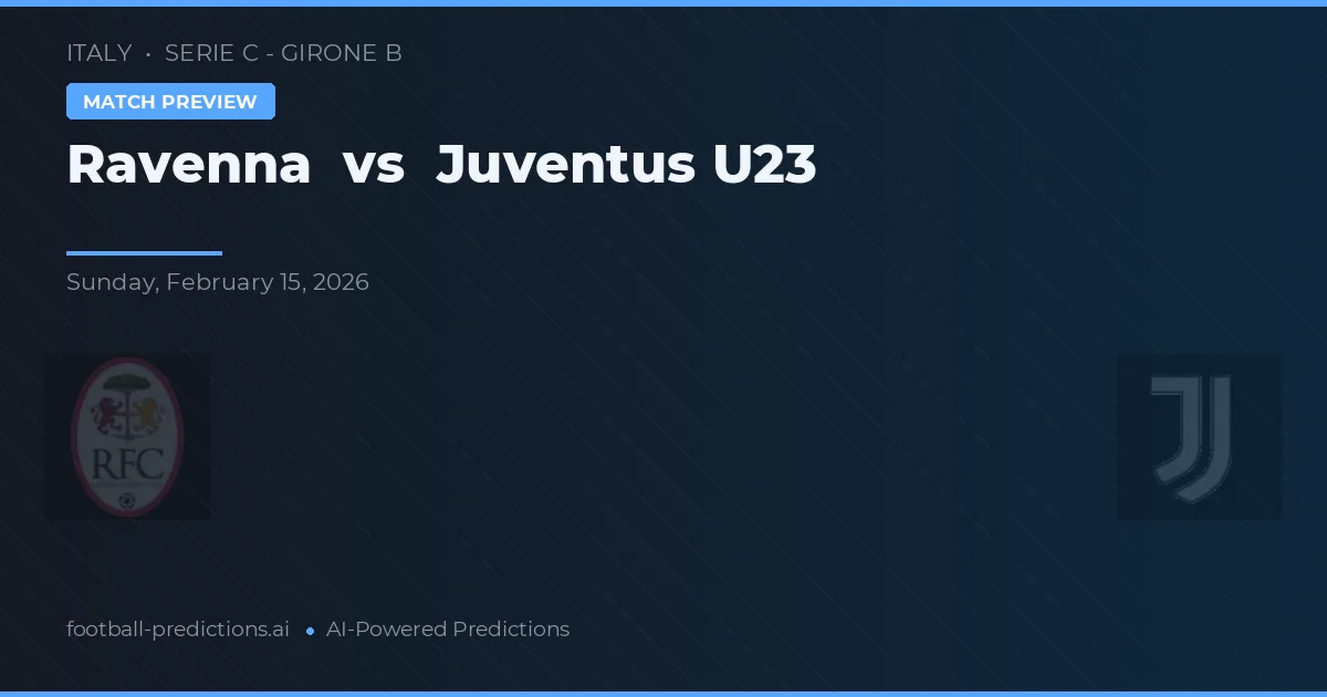 Rávena vs Juventus U23 — pronóstico y previa del partido