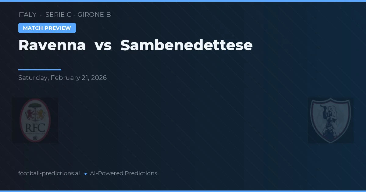 Rávena vs Sambenedettese — pronóstico y previa del partido