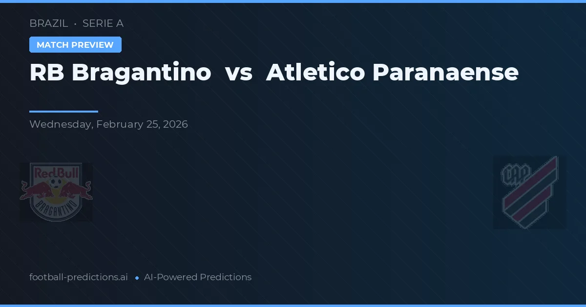 RB Bragantino vs Atlético Paranaense — pronóstico y previa del partido