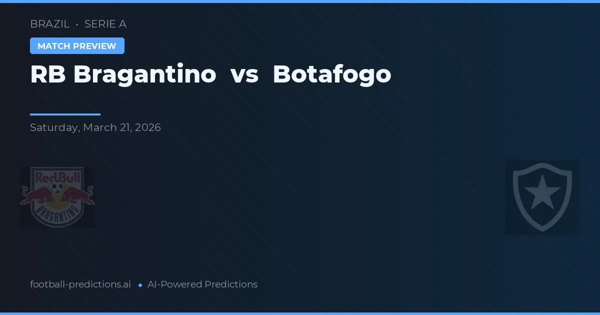 RB Bragantino vs Botafogo — pronóstico y previa del partido