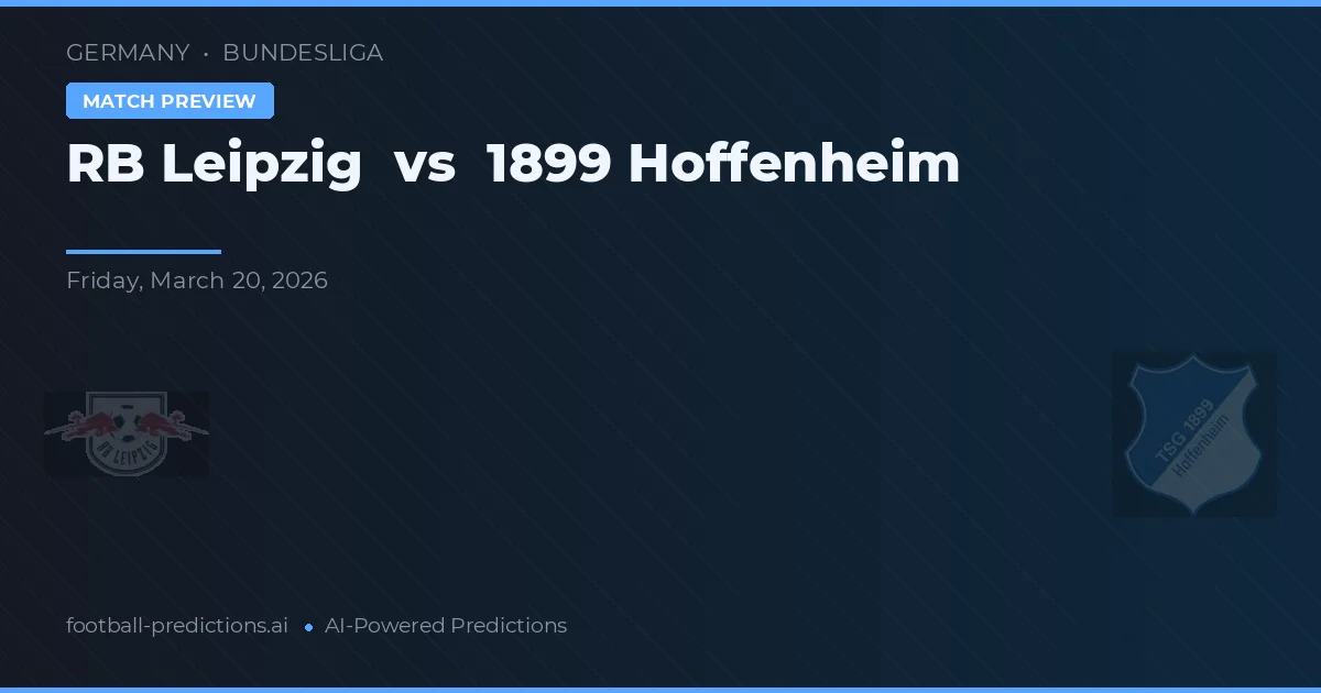 RB Leipzig vs 1899 Hoffenheim — pronóstico y previa del partido