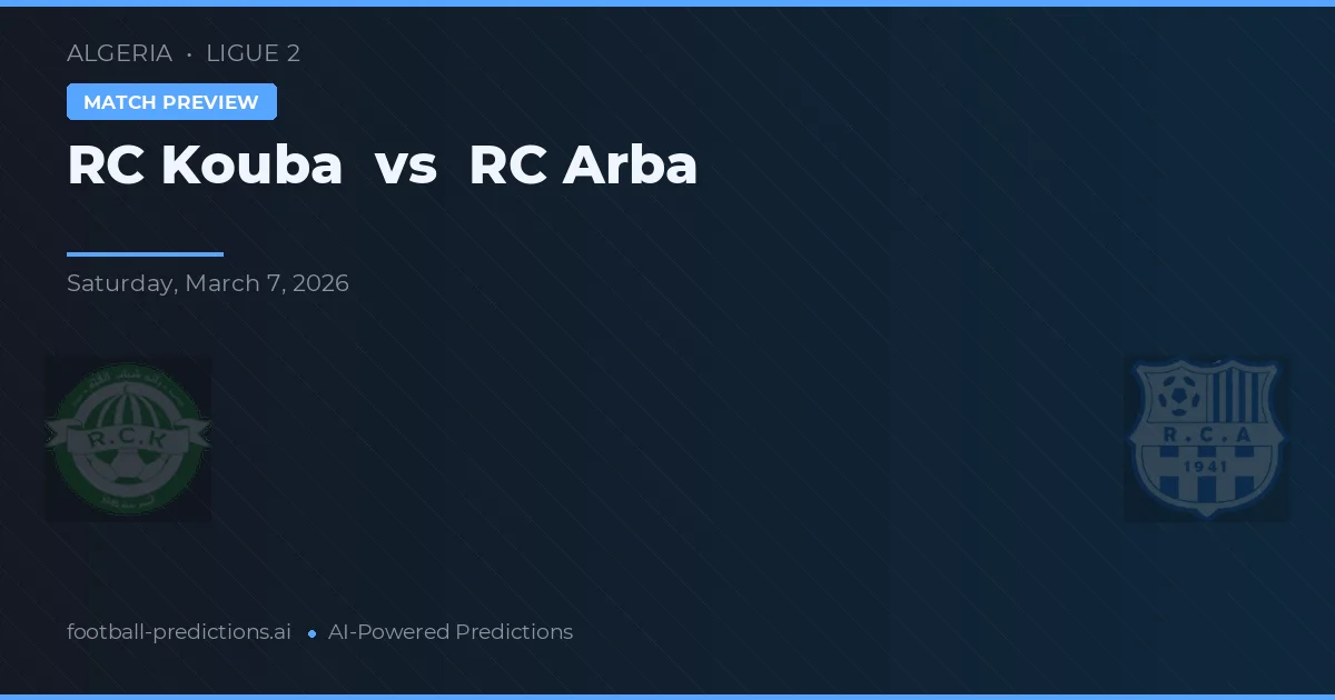 RC Kouba vs RC Arba — pronóstico y previa del partido