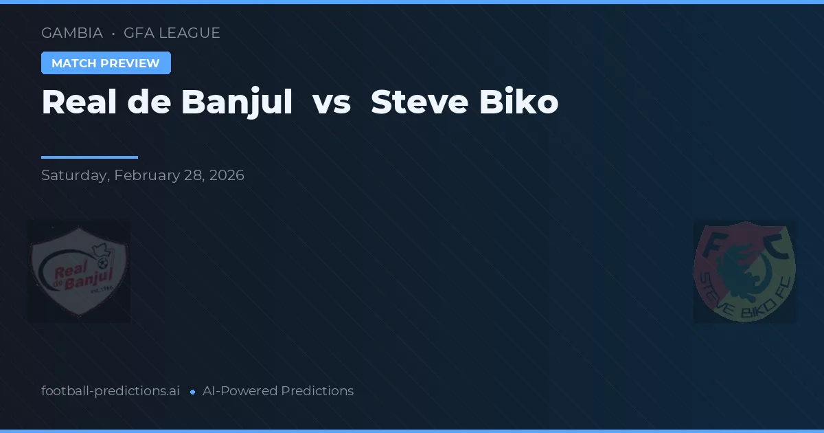 Real de Banjul vs Steve Biko — pronóstico y previa del partido