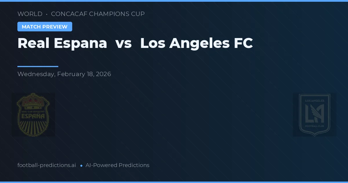 Real España vs Los Angeles FC — pronóstico y previa del partido