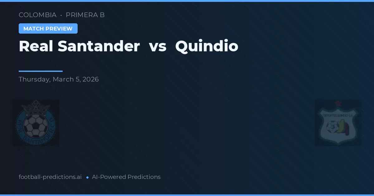 Real Santander vs Quindío — pronóstico y previa del partido