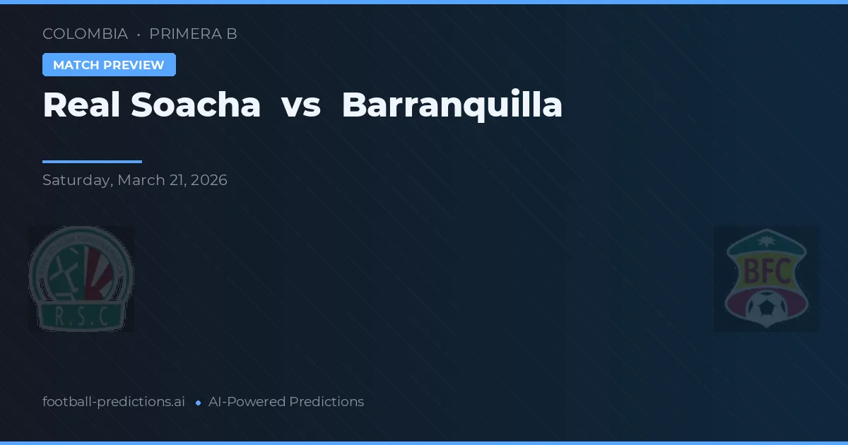 Real Soacha vs Barranquilla — pronóstico y previa del partido