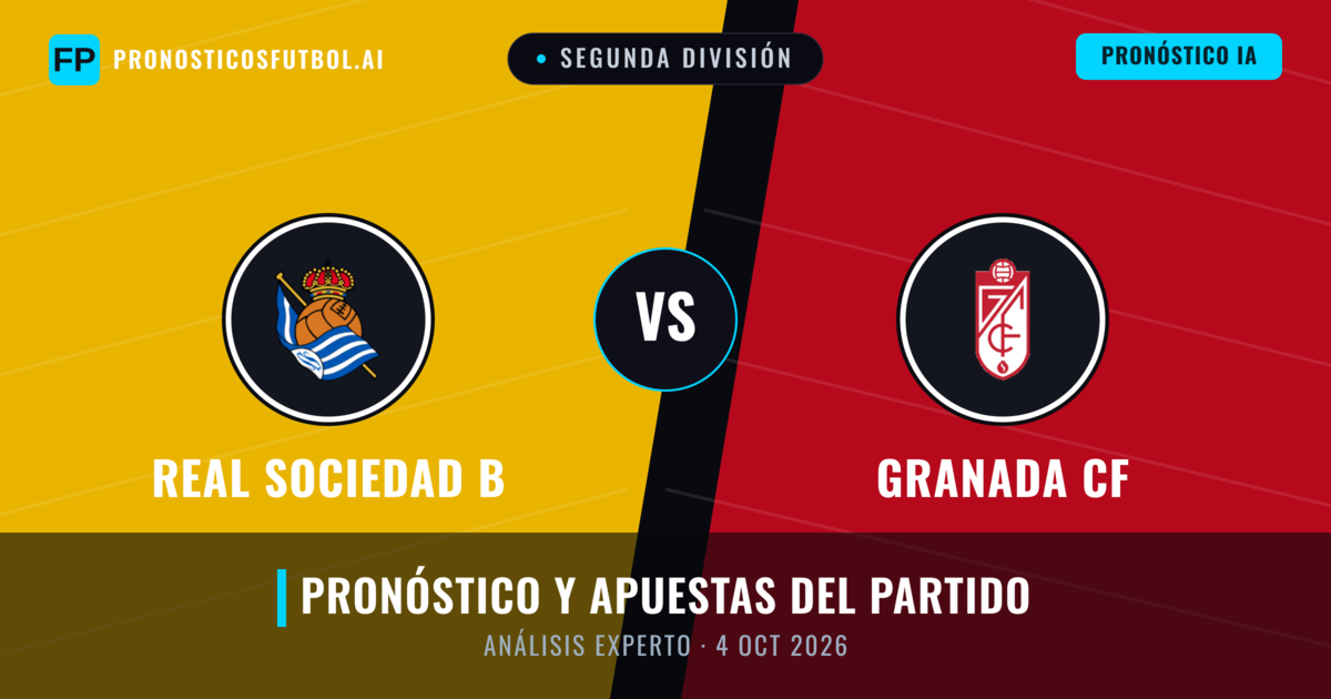 Real Sociedad B vs Granada CF — pronóstico y previa del partido