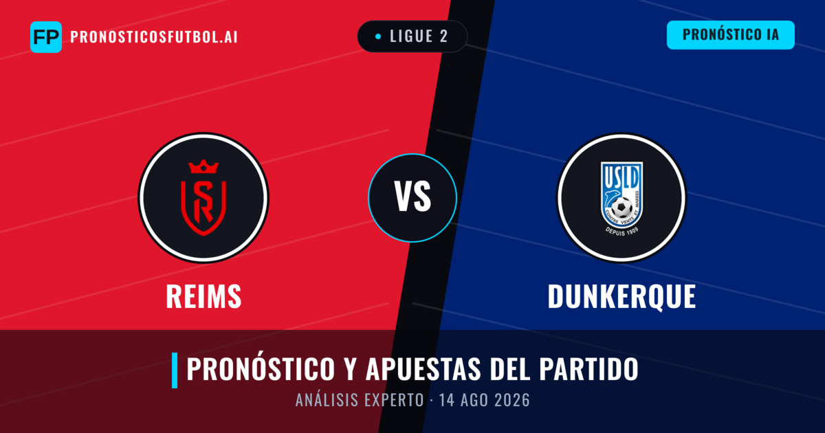 Reims vs Dunkerque — pronóstico y previa del partido