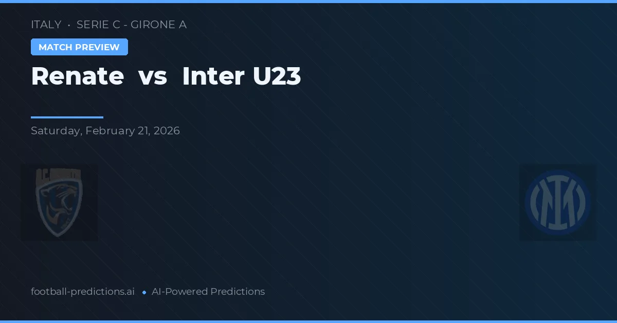 Renate vs Inter U23 — pronóstico y previa del partido