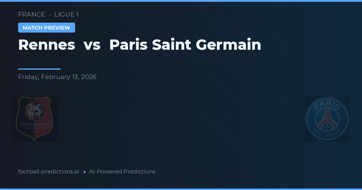 Rennes vs Paris Saint Germain — pronóstico y previa del partido
