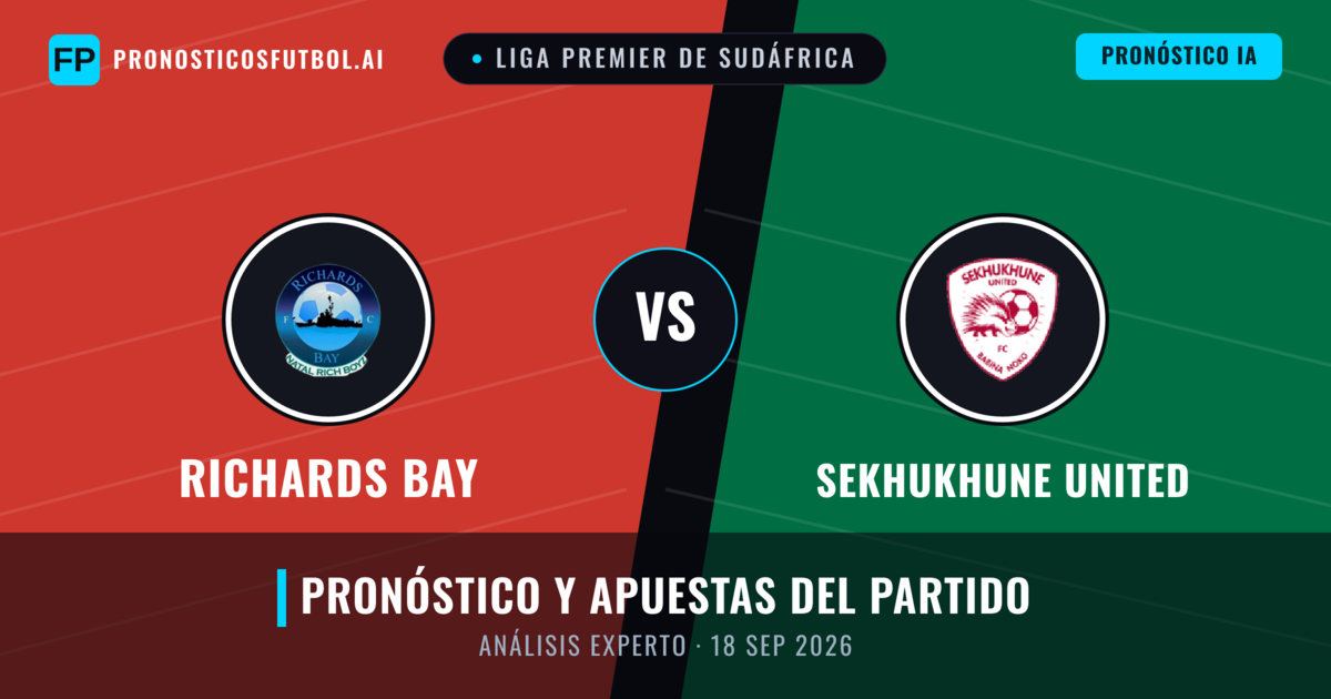 Richards Bay vs Sekhukhune United — pronóstico y previa del partido