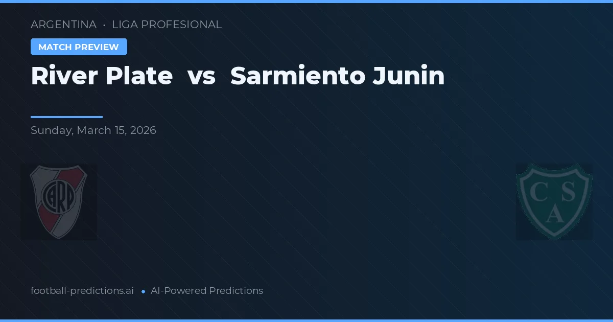 River Plate vs Sarmiento Junín — pronóstico y previa del partido
