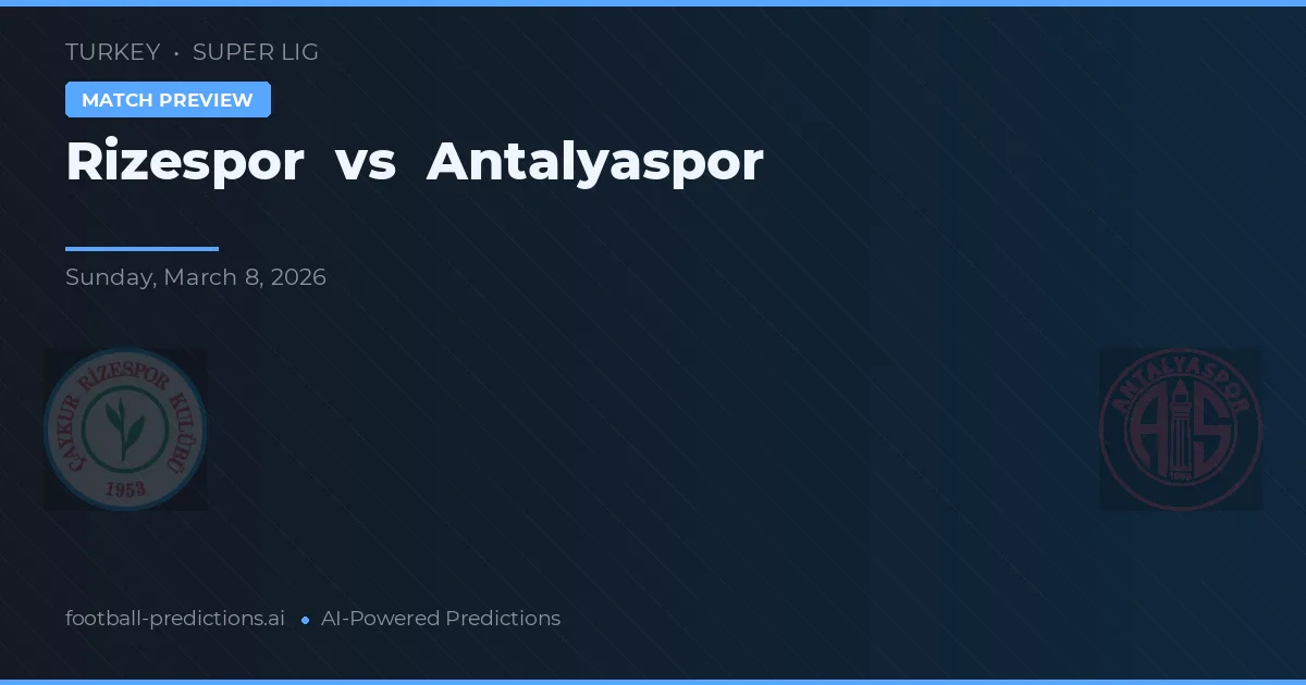 Rizespor vs Antalyaspor — pronóstico y previa del partido