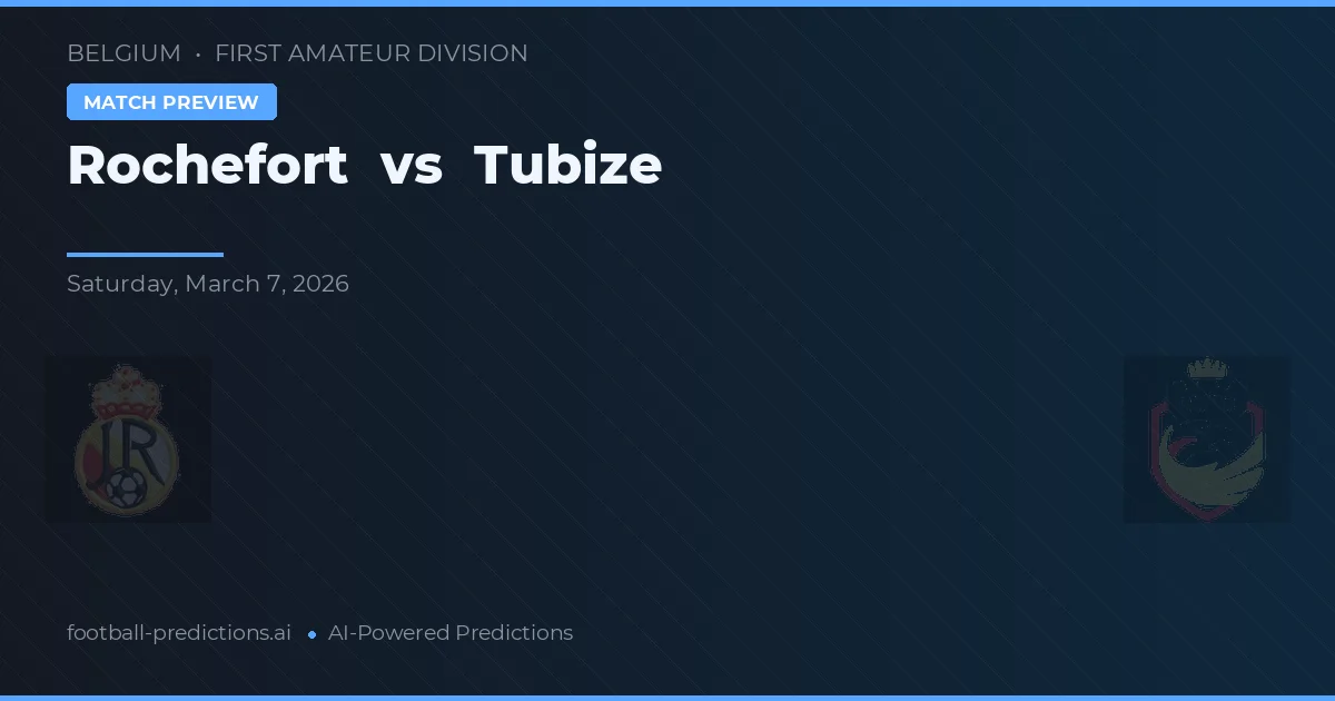Rochefort vs Tubize — pronóstico y previa del partido